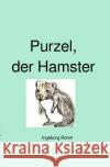 Purzel, der Hamster Rehm, Ingeborg 9783754145531 epubli