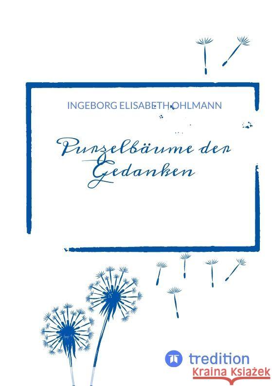 Purzelbäume der Gedanken Ohlmann, Ingeborg Elisabeth 9783347910089 tredition - książka