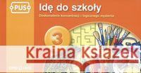 PUS Idę do szkoły 3 Gudula Maria 9788375141023 Epideixis - książka