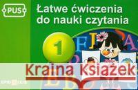 PUS Łatwe ćwiczenia do nauki czytania 1 Chromiak Małgorzata 9788375141252 Epideixis - książka