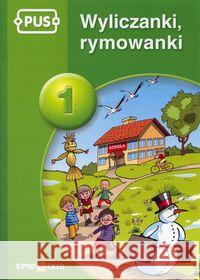 PUS Wyliczanki, rymowanki 1 Świdnicki Bogusław 9788375141474 Epideixis - książka