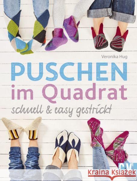 Puschen im Quadrat, schnell & easy gestrickt Hug, Veronika 9783841063946 Christophorus-Verlag - książka