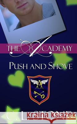 Push and Shove C. L. Stone 9781499365900 Createspace - książka