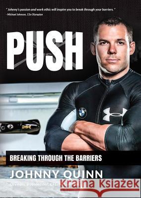 Push: Breaking Through the Barriers Johnny Quinn 9781613398869 Made for Success Publishing - książka