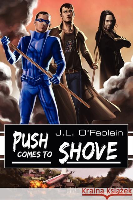 Push Comes to Shove J. L. O'Faolain 9781623800307 Dreamspinner Press - książka