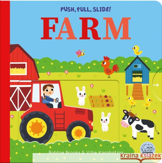 Push, Pull, Slide! Farm Bobbie Brooks 9781836160403 Gemini Books Group Ltd - książka