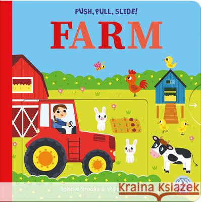 Push, Pull, Slide! Farm Bobbie Brooks Villie Karabatzia 9781836160632 Gemini Children's - książka