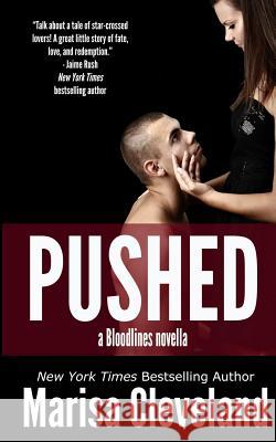 Pushed: a Bloodlines novella Cleveland, Marisa 9781494866761 Createspace Independent Publishing Platform - książka