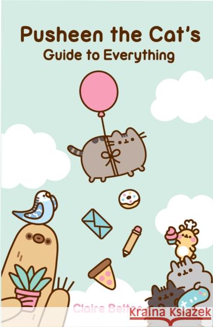 Pusheen the Cat's Guide to Everything Claire Belton 9781982165413 Simon & Schuster - książka