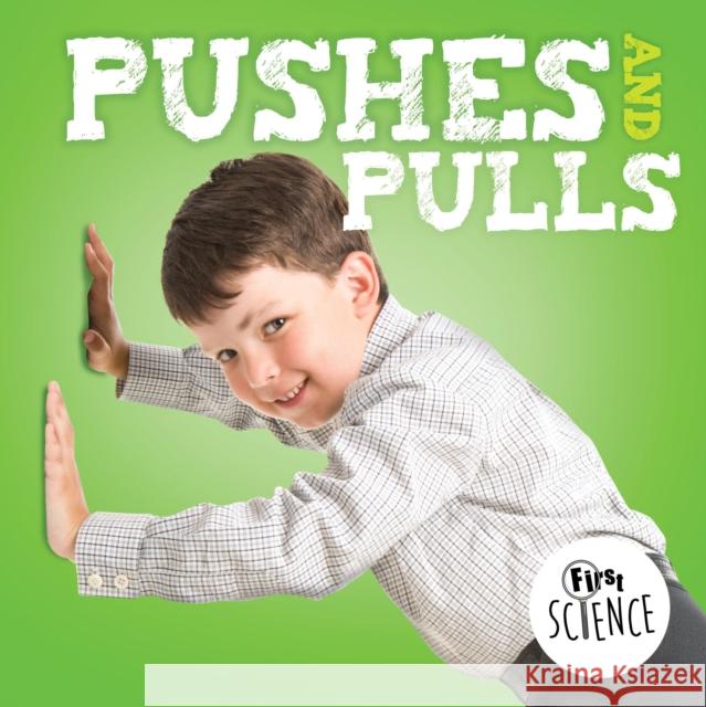 Pushes and Pulls Steffi Cavell-Clarke, Danielle Webster-Jones 9781786371065 BookLife Publishing - książka