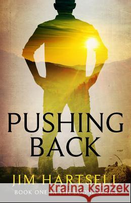 Pushing Back: Book One in the Boone Series Jim Hartsell Nick Castle 9781732754904 House Mountain Publishing - książka