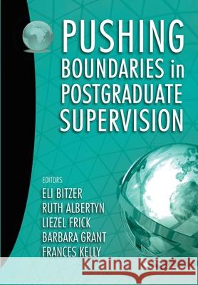 Pushing Boundaries in Postgraduate Supervision Eli Bitzer Ruth Albertyn Liezel Frick 9781920689155 Sun Press - książka