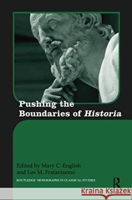 Pushing the Boundaries of Historia Mary English Lee Fratantuono 9780367732691 Routledge - książka