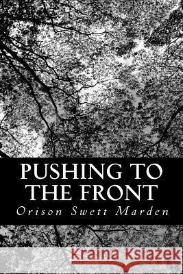Pushing to the Front Orison Swett Marden 9781490437477 Createspace - książka