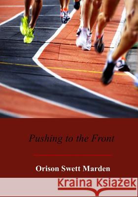 Pushing to the Front Orison Swett Marden 9781974393374 Createspace Independent Publishing Platform - książka