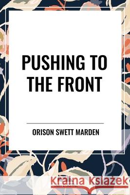 Pushing to the Front Orison Swett Marden 9798880910397 Sta - książka