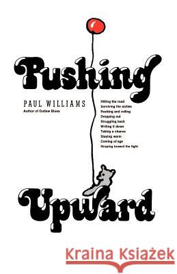 Pushing Upward Paul Williams Dale Lewis 9780934558334 Entwhistle Books - książka