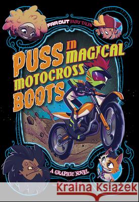 Puss in Magical Motocross Boots: A Graphic Novel Omar Lozano Brandon Terrell 9781663921314 Stone Arch Books - książka