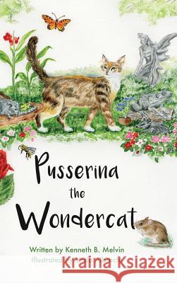 Pusserina the Wondercat Kenneth B. Melvin Linda Albrecht 9781633933514 Northwood Lake Books - książka