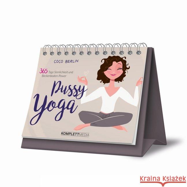 Pussy Yoga : 365 Tage Sinnlichkeit und Beckenboden-Power. Aufstellbuch Berlin, Coco 9783831205400 Komplett Media - książka