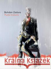 Puste trybuny Bohdan Zadura 9788366487468 Biuro Literackie - książka