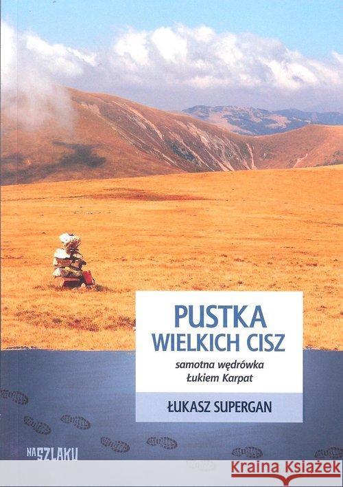 Pustka wielkich cisz Supergan Łukasz 9788363768614 DM Sorus - książka