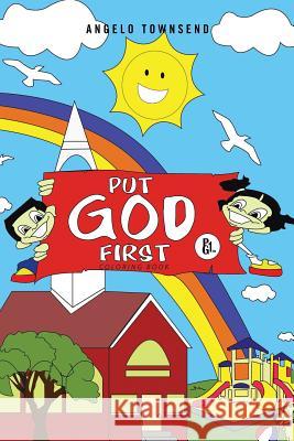 Put God First Angelo Townsend 9781477102374 Xlibris Corporation - książka