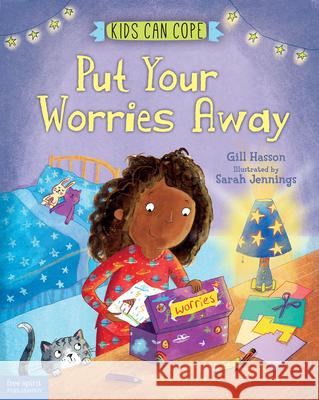 Put Your Worries Away Gill Hasson Sarah Jennings 9781631984310 Free Spirit Publishing - książka