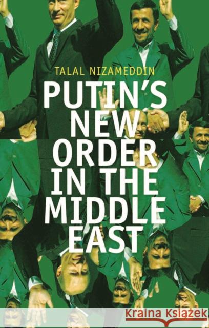 Putin's New Order in the Middle East Talal Nizameddin 9781849042598 Hurst & Co. - książka