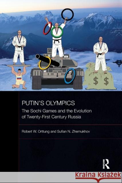 Putin's Olympics: The Sochi Games and the Evolution of Twenty-First Century Russia Robert W. Orttung Sufian N. Zhemukhov 9780367185985 Routledge - książka