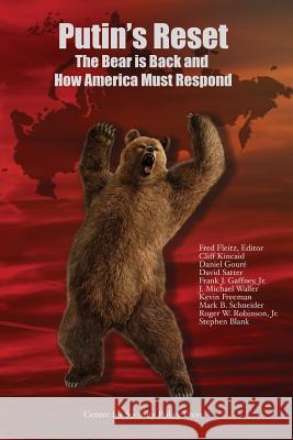 Putin's Reset: The Bear is Back and How America Must Respond Blank, Stephen 9781539873143 Createspace Independent Publishing Platform - książka