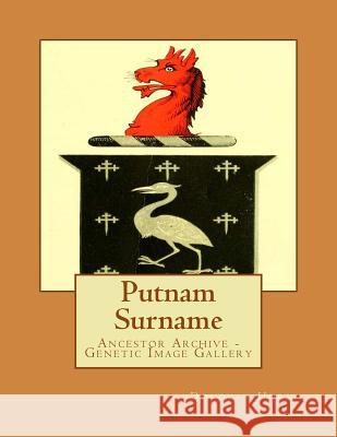 Putnam Surname: Ancestor Archive - Genetic Image Gallery Donovan Hurst 9781548057688 Createspace Independent Publishing Platform - książka