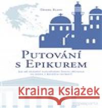 Putování s Epikurem Daniel Klein 9788088429173 Pasparta - książka