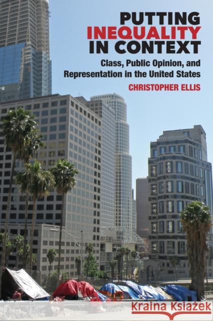 Putting Inequality in Context: Class, Public Opinion, and Representation in the United States Christopher Ellis 9780472130498 University of Michigan Press - książka
