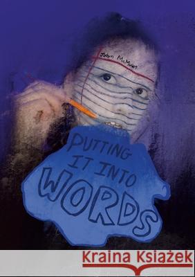 Putting it Into Words Jadyn McMullen 9781312452688 Lulu.com - książka