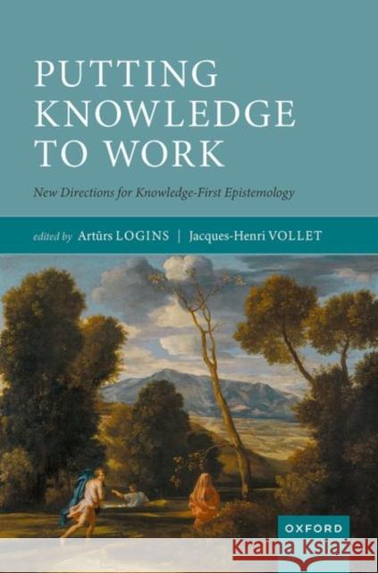 Putting Knowledge to Work: New Directions for Knowledge-First Epistemology  9780192882370 Oxford University Press - książka