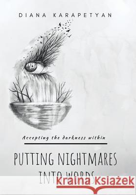 Putting Nightmares into Words Diana Karapetyan 9781796042887 Xlibris Us - książka