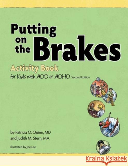 Putting on the Brakes Activity Book for Kids With ADD or ADHD Judith M., MA Stern 9781433804410 American Psychological Association - książka