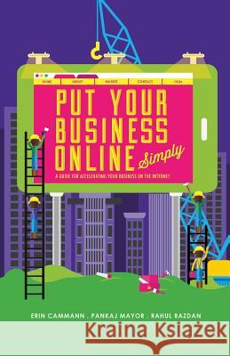 PutYourBusinessOnline_Simply_BlackandWhite: A Guide for Accelerating Your Business on the Internet Mayor, Pankaj 9781499527278 Createspace - książka
