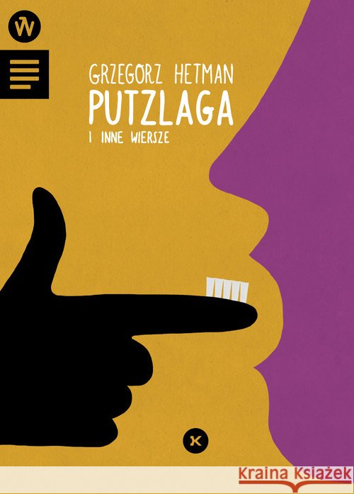 Putzlaga i inne wiersze Hetman Grzegorz 9788394432652 Fundacja im. Tymoteusza Karpowicza - książka