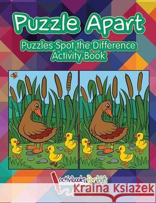 Puzzle Apart: Puzzles Spot the Difference Activity Book Activibooks For Kids   9781683214052 Activibooks for Kids - książka