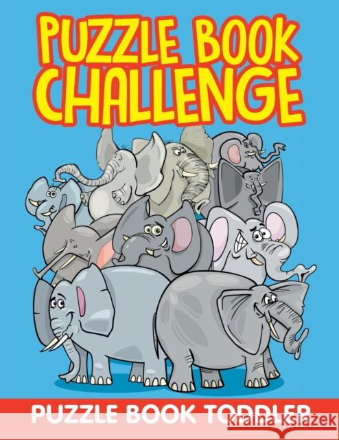 Puzzle Book Challenge: Puzzle Book Toddler Jupiter Kids 9781682603697 Jupiter Kids - książka