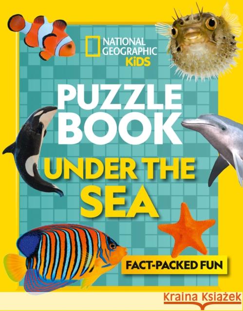 Puzzle Book Under the Sea: Brain-Tickling Quizzes, Sudokus, Crosswords and Wordsearches National Geographic Kids 9780008321512 HarperCollins Publishers - książka