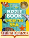 Puzzle Book Under the Sea: Brain-Tickling Quizzes, Sudokus, Crosswords and Wordsearches National Geographic Kids 9780008321512 HarperCollins Publishers
