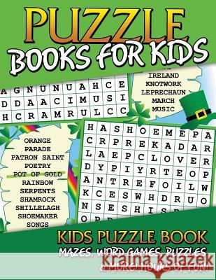Puzzle Books for Kids (Kids Puzzle Book: Mazes, Word Games, Puzzles & More! Hours of Fun!) Speedy Publishin 9781633839533 Speedy Publishing LLC - książka