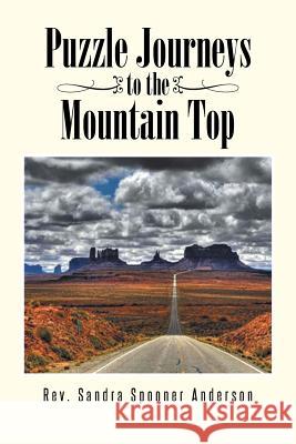 Puzzle Journeys to the Mountain Top Sandra Spooner Anderson 9781499068924 Xlibris Corporation - książka