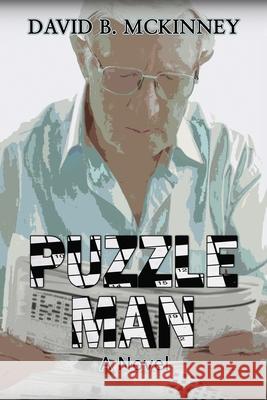 Puzzle Man David B. McKinney 9781684118656 Worldwide Publishing Group - książka