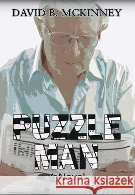 Puzzle Man David B. McKinney 9781684118663 Worldwide Publishing Group - książka