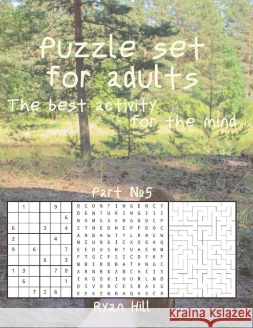 Puzzle set for adults: The best activity for the mind Part _5 Hill, Ryan 9798469074816 Independently Published - książka