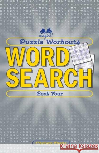 Puzzle Workouts: Word Search (Book Four) Christy Davis 9781623540913 Imagine - książka